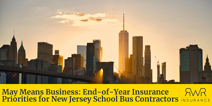 End-of-Year Insurance Priorities for New Jersey School Bus Contractors